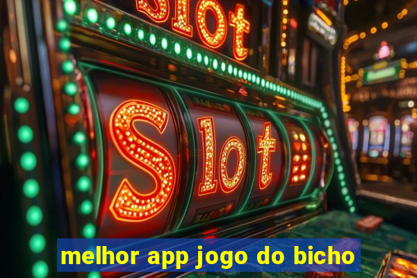 melhor app jogo do bicho